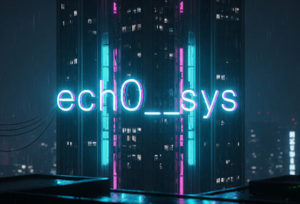 ech0__sys - Cyberpunk Ambient Music